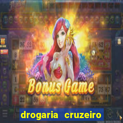 drogaria cruzeiro do sul